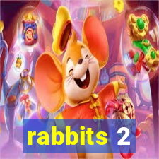 rabbits 2